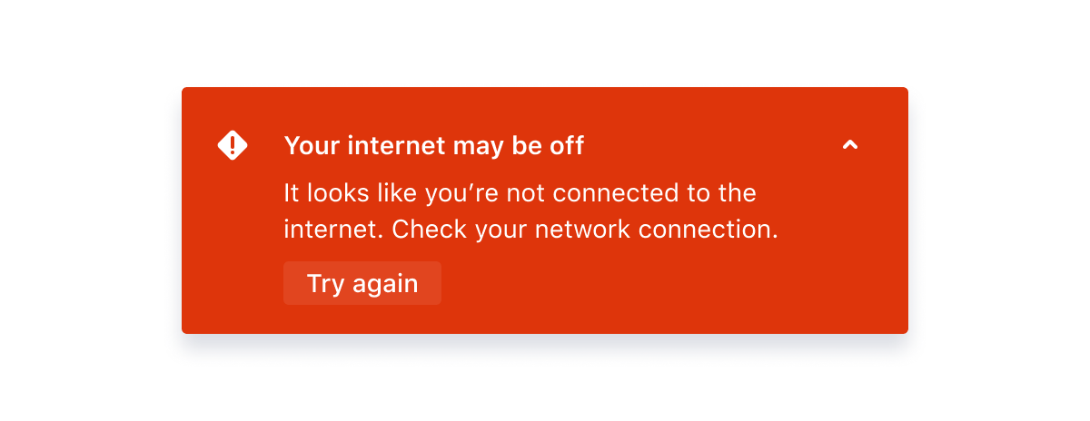 The example error flag content is: "Your internet may be off. It looks like you're not connected to the internet. Check your network connection." Followed by a "try again" action button.