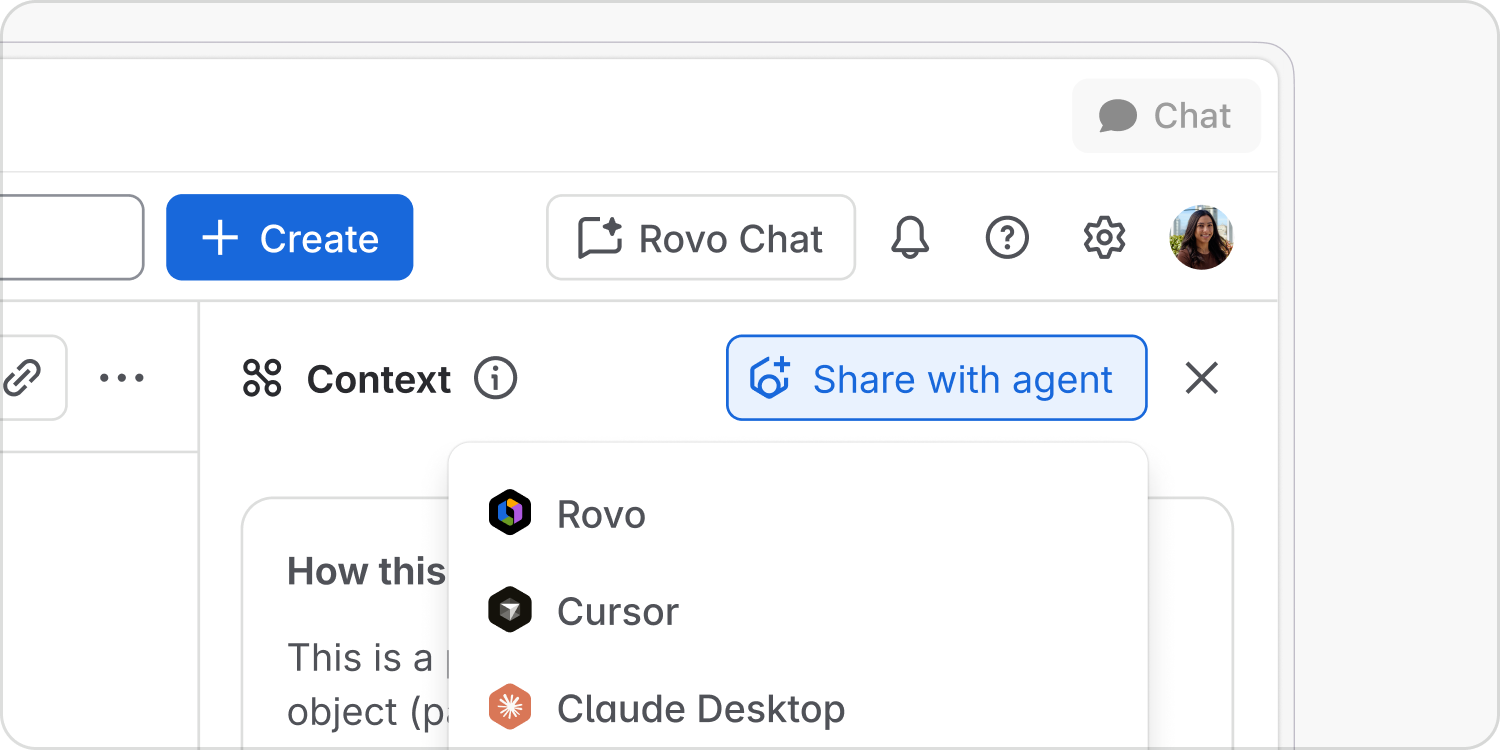 A Context panel's Share with agent menu offers Rovo, Cursor and Claude Desktop as destinations for the current work context.