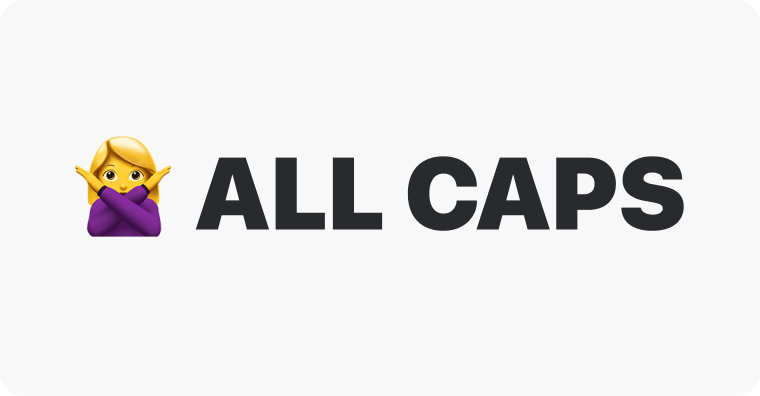 A arms crossed emoji meaning no next to the words 'All caps' written in all caps.