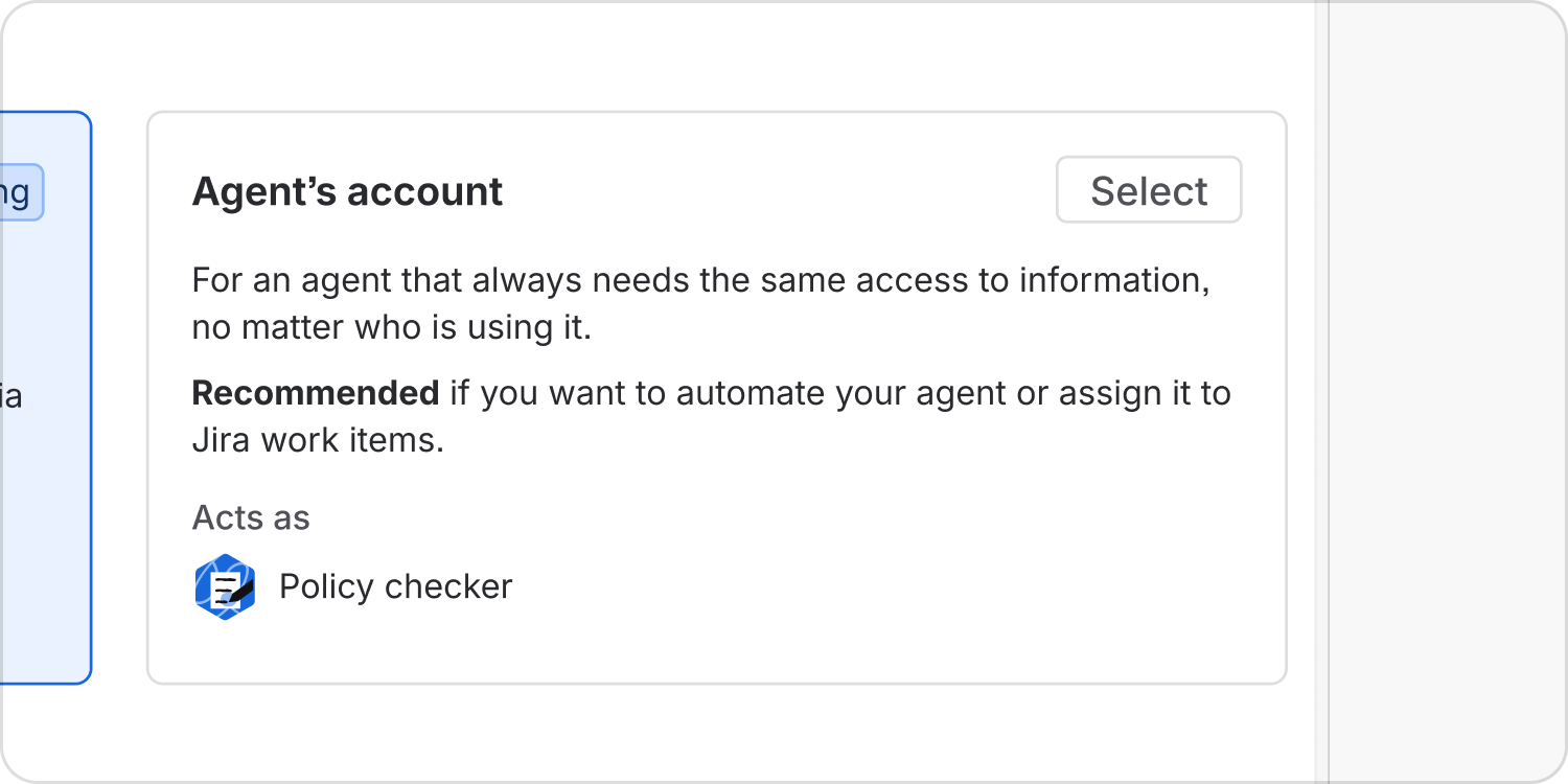 Agent account option explaining that the Policy checker agent can use its own account for consistent access, automation and Jira assignments.