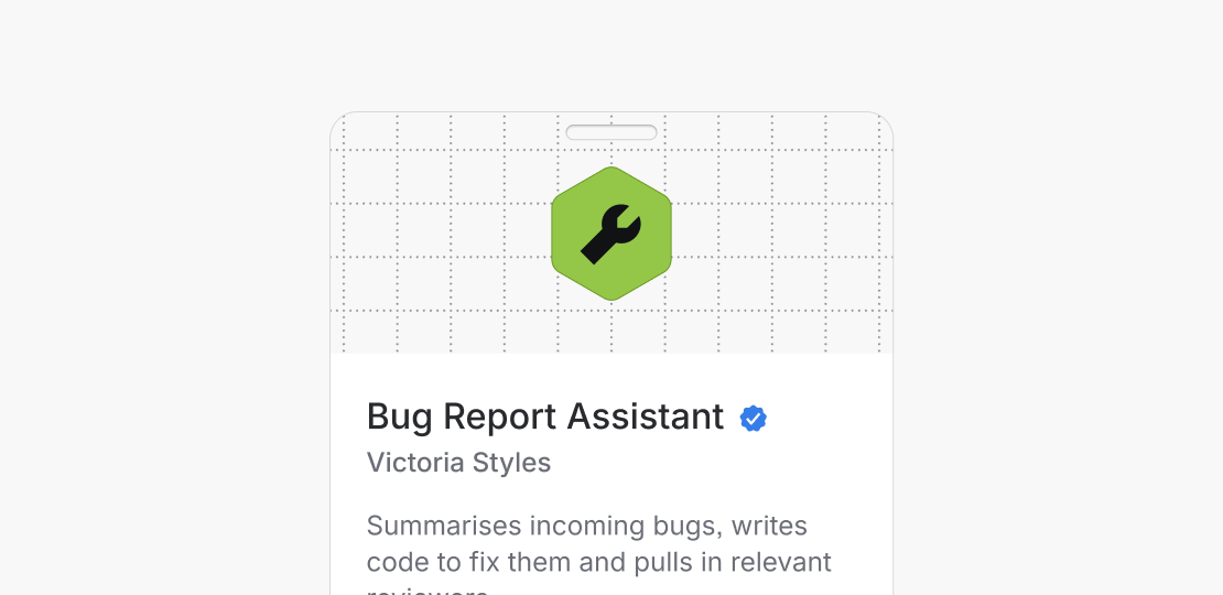 Bug Report Assistant's lanyard-style card has an oval slot above its hexagonal avatar, followed by its name, owner and description.