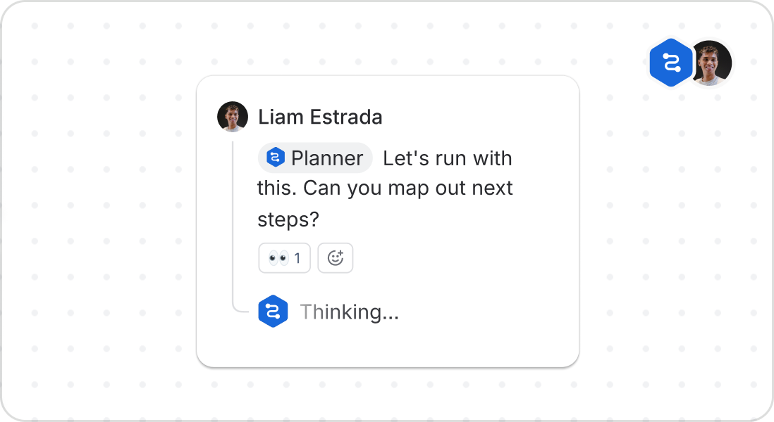 Paired mode: Liam asks the Planner agent to map out next steps, and the agent shows that it is thinking.