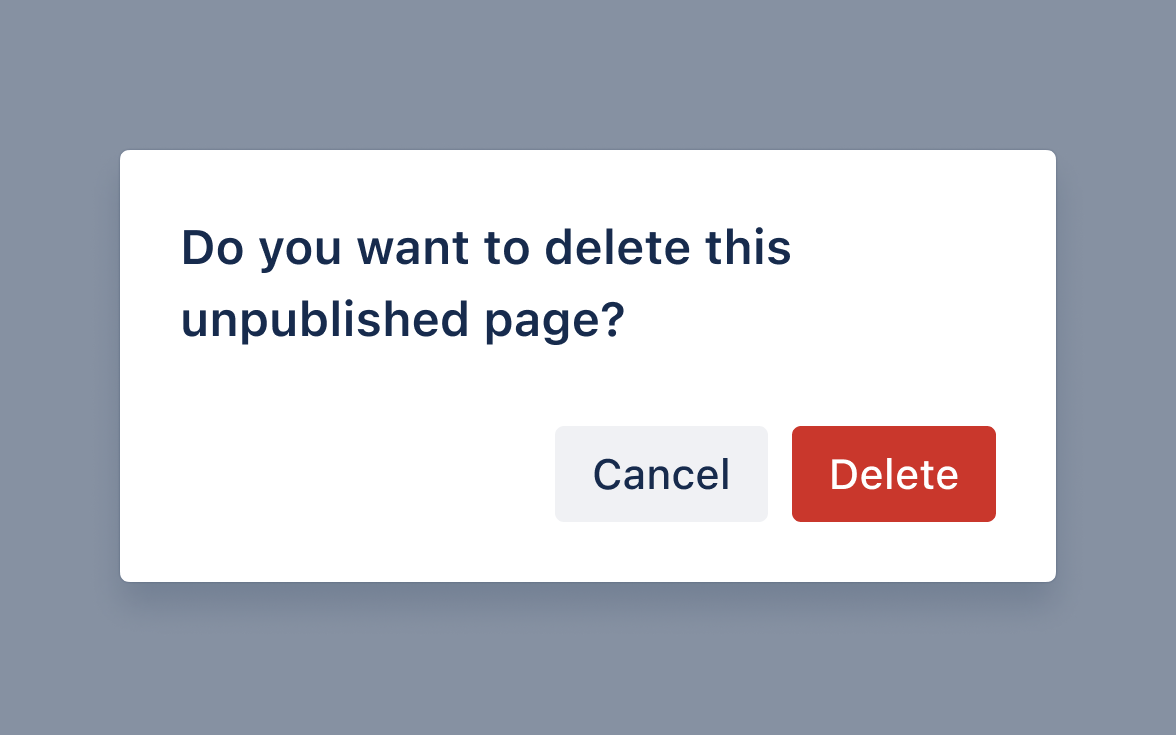 Text that asks delete unpublished page? Followed by a delete CTA button and a cancel button