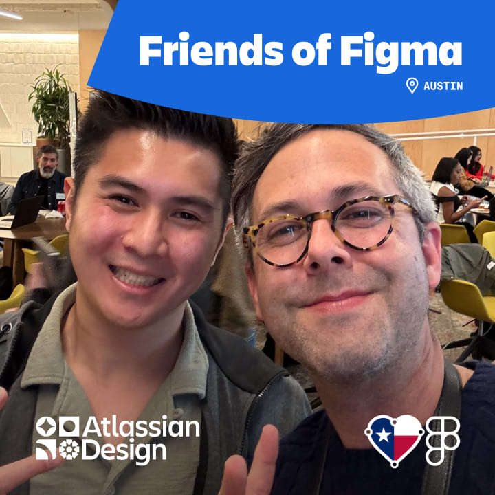 Two attendees smiling together at an event. A caption says "Friends of Figma - Austin."